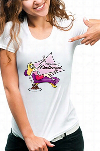 Dojestically Challenged Girls T-shirt