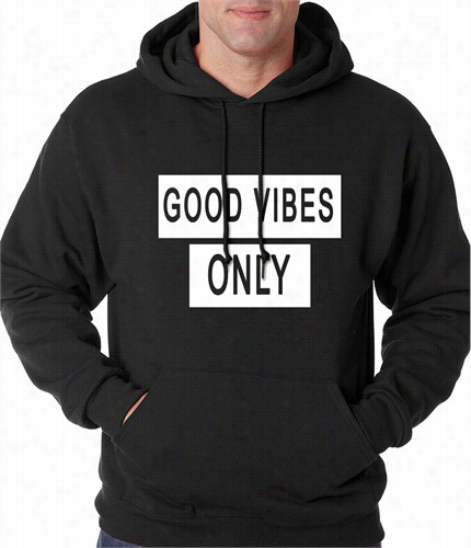 Good Vibes Only Adult Hoodie