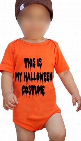 Halloween Baby Onesies - This Is My Halloween Costume Onesies