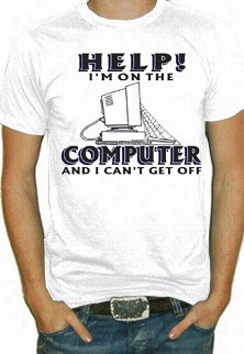 Hellp! I'm On The Computer T-shirt