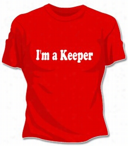 I'm A Keeper  Girls T-shiir