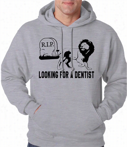 Looking For A Denist Adult Hoodie
