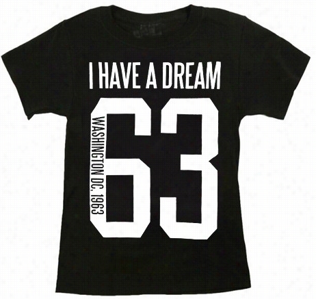 Martin Luther  King I Have A Dream 1963 Toddler T-shirt