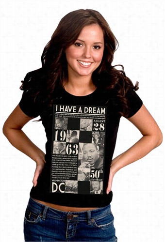 Martin Lluther Sovereign I Have A Dream Lass's  T-shirt