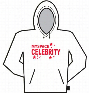 Myspace Celebrity Hoodie