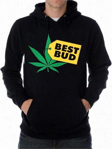 Pothead & Stoner Sweatshirts - Best Bud Hoodie