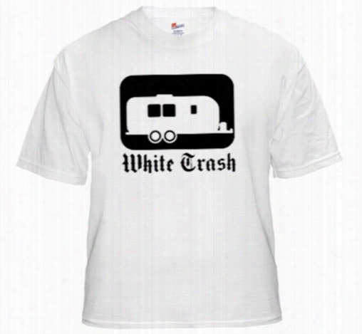 Rebel & Redneck Tees - White Trah T-shirt (black Pribt)