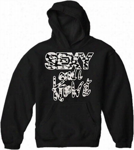 Sexy Aand I Know It Adult Hoodie