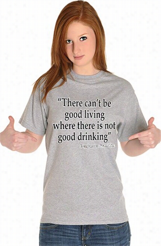 Tehre Can't Be Good  Living (benjamin Franklin) Girls T-shirt