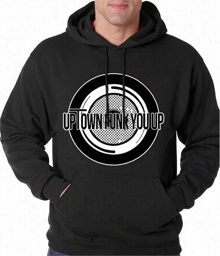 Uptown Funk You Up Record Adult Hoodie