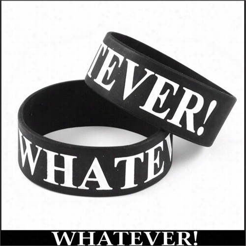 Whatever Designer Rubber Saying Bracelet