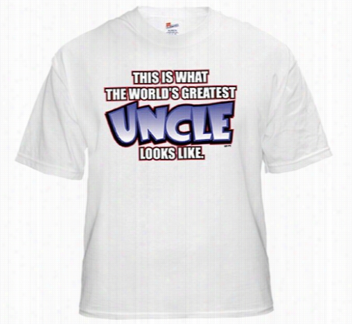 Worlds Greatesr Uncle T-shirt