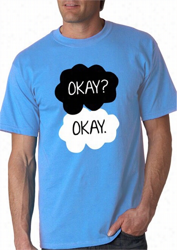 &quot;okay? Okay.&quot; Quote Men's T-shirt