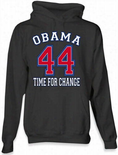 Barack Obama &quot;time For Vicissitude&&quot; Hoodie