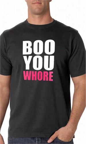 Boo You Harlot... Men's T-shirt