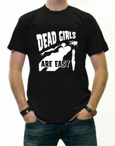 Dead Girls Are Easy T-shirt