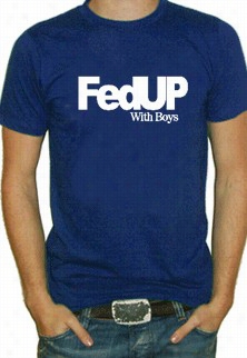 Fedup With Boys T-shirt (mens)