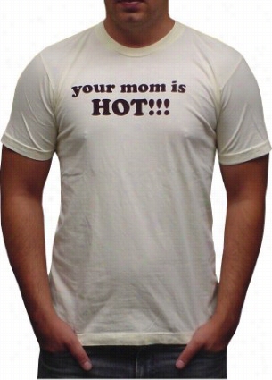 Five Crow Nyyour Mom Is Hot! T-shirt