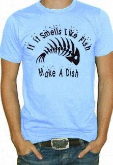 If T Snells Like Fish T-shirt