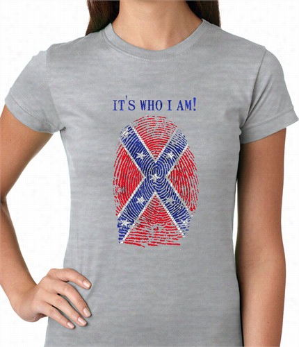 Iy's Who I Am Confederate Flag Thumb Ptint Ladies T-shirt