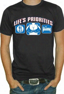 Lifes Priorities Big Breasst T-shirt