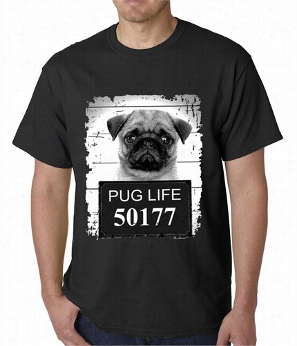 Mug Shot Pug Life Funny Mens T-shirt