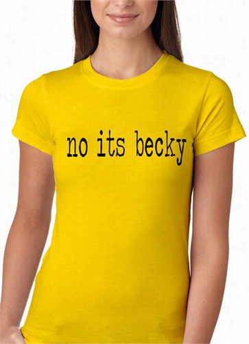 No Ts Becky, Girls T-shirt