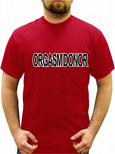 Ograsm Donor Men's T -shirt