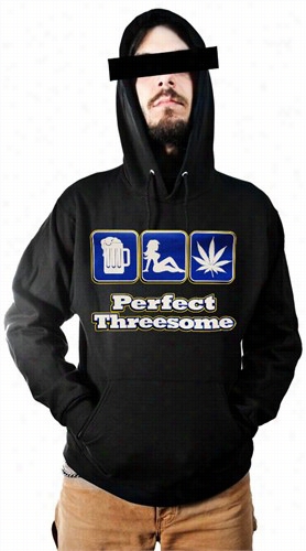 Pot Head & Stoner Sweatshirts - The Perfect Threesome Hooddie