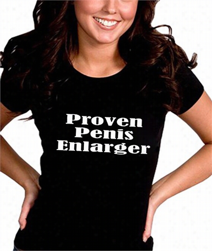 Proven Penis Enlarger Girlss T-shirt