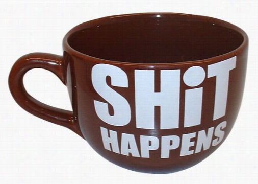 Shit Happens Giant 22oz Coffee Mug