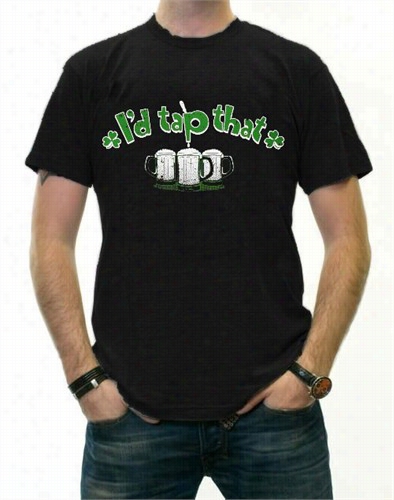 St. Patricks Day Tees - I'd Tap That Shamrock T-shirt