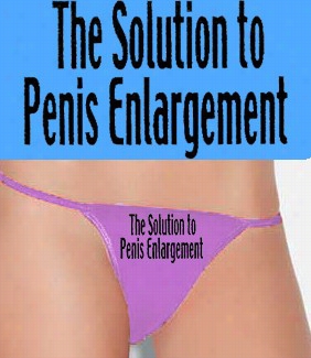 The Silution To Penis Enlargement Thong