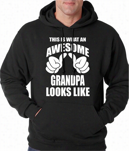 This Is What Each Awesome Grandpa Looks Like Adult Hoodie