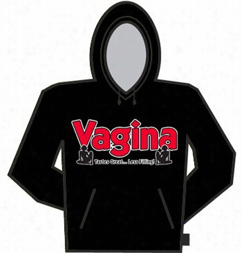 Vagina Tastes Graet Hoodie