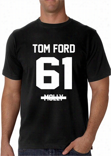 &quot;i Don't Pop Molly, I Rock Tom Ford&am;pquot; Men's T-shirt