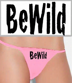 Bewild Thong