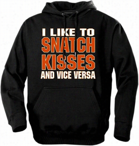 Biker Hoodies - &quot;snatch Kisses & Vice Versa&quot; Biker Hoodie