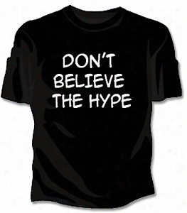 Don't Believe The Hype Girls T-shirt