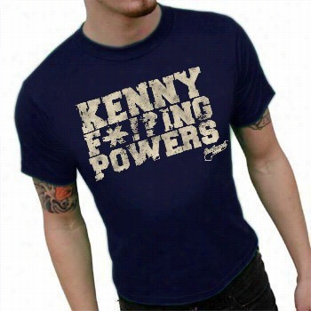 Eastbound & Down Kenny F*!!ing Powerrs T-shirt