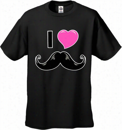 I Love Mstache Men' S T-shirt