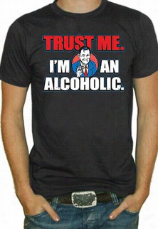 I'm An Alcoholic T-shirt