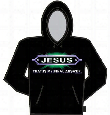 Jsus - My Final Answer Hoodie