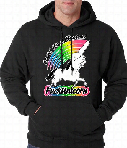 Look It's A Magical F*ckunicorn Funy Addult Hooodie