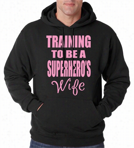 Training To Be A Supefhero's Wife Adult Hoodie