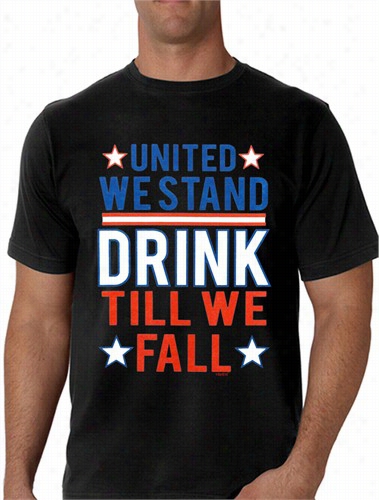 United We Stand Drink Till We Fall Men's T-shirt