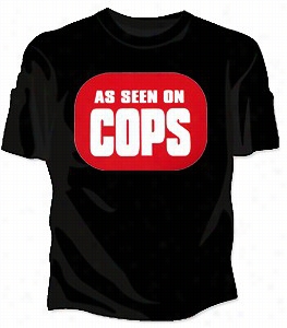 As Seen On Cops Girls T-shirt