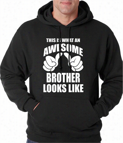 Awesome Brother Adult Hooddie