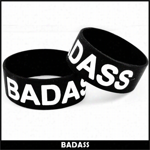 Badass Designer Rubber Saying Bracelet