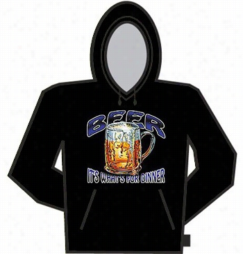 Beer. It's Whats Toward Dinner Hoodie